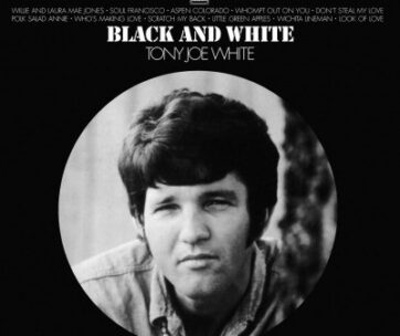 WHITE, TONY JOE - BLACK & WHITE