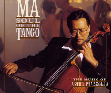 MA, YO-YO - SOUL OF THE TANGO