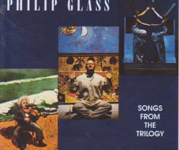 GLASS, P. - SONGS FROM THE TRILOGY