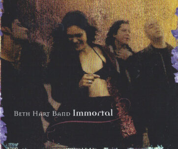 HART, BETH -BAND- - IMMORTAL