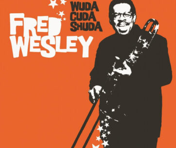 WESLEY, FRED - WUDA CUDA SHUDA