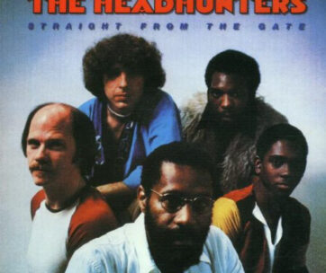 HEADHUNTERS - STRAIGHT FROM THE GATE