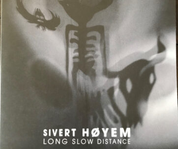 HOYEM, SIVERT - LONG SLOW DISTANCE -CLRD-