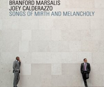 MARSALIS, BRANFORD/JOEY C - SONGS OF MIRTH &..