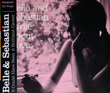 BELLE & SEBASTIAN - WRITE ABOUT LOVE