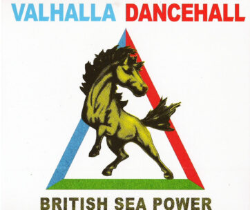 BRITISH SEA POWER - VALHALLA DANCEHALL