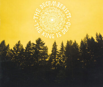 DECEMBERISTS - KING IS DEAD