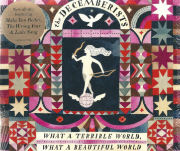 DECEMBERISTS - WHAT A TERRIBLE WORLD,..