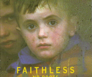 FAITHLESS - NO ROOTS