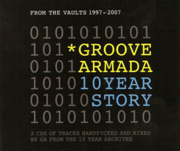 GROOVE ARMADA - 10 YEARS STORY