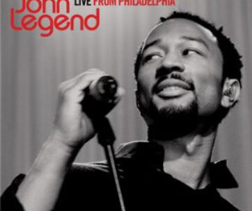 LEGEND, JOHN - LIVE FROM PHILA..+DVD