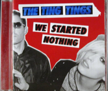 TING TINGS - WE STARTED NOTHING