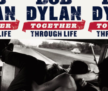 DYLAN, BOB - TOGETHER THROUGH LIFE