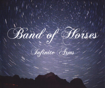 BAND OF HORSES - INFINITE ARMS