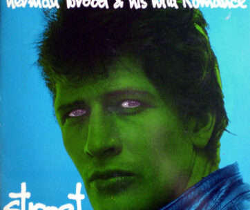 BROOD, HERMAN & HIS WILD ROMANCE - STREET -REMAST/GATEFOLD-