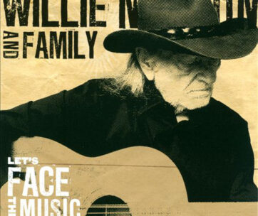 NELSON, WILLIE & FAMILY - LET'S FACE THE MUSIC..