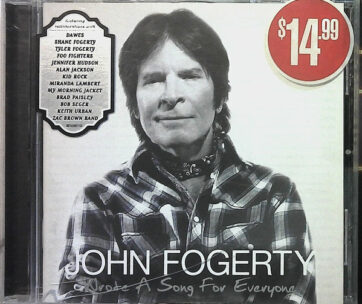 FOGERTY, JOHN - WROTE A SONG FOR EVERYONE