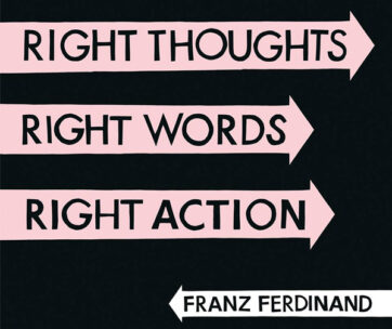 FRANZ FERDINAND - RIGHT THOUGHTS, RIGHT..