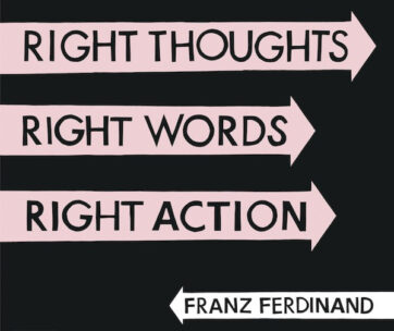 FRANZ FERDINAND - RIGHT THOUGHTS, RIGHT..