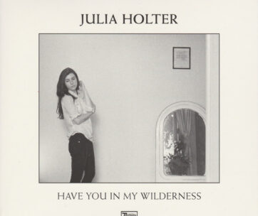 HOLTER, JULIA - HAVE YOU IN MY.. -DIGI-