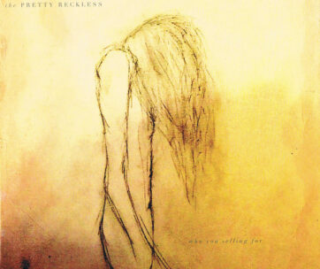 PRETTY RECKLESS - WHO YOU SELLING FOR