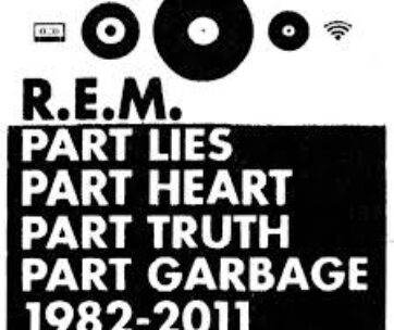 R.E.M. - PART LIES, PART HEART,..