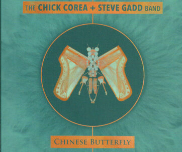 COREA, CHICK & STEVE GADD - CHINESE BUTTERFLY