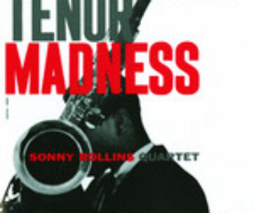 ROLLINS, SONNY - TENOR MADNESS =REMASTERED