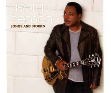 BENSON, GEORGE - SONGS AND STORIES