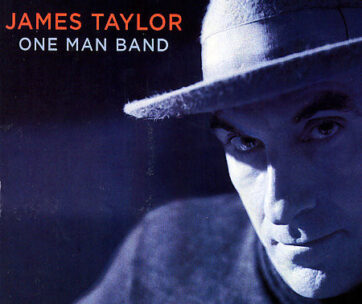 TAYLOR, JAMES - ONE MAN BAND + DVD