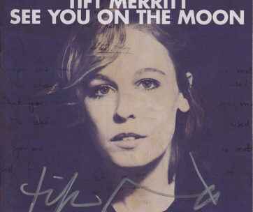 MERRITT, TIFT - SEE YOU ON THE MOON