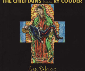 CHIEFTAINS FEAT. RY COODER - SAN PATRICIO -CD+DVD-