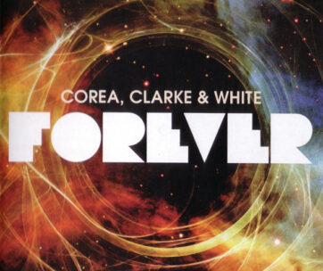 COREA/CLARKE/WHITE - FOREVER