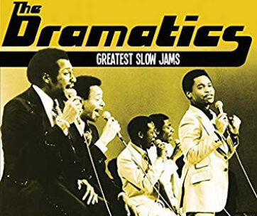 DRAMATICS - GREATEST SLOW JAMS