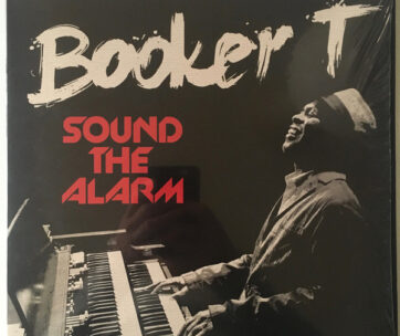 BOOKER T - SOUND THE ALARM