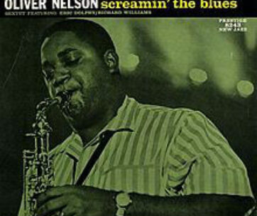 NELSON, OLIVER -SEXTEX- - SCREAMING THE BLUES -HQ-