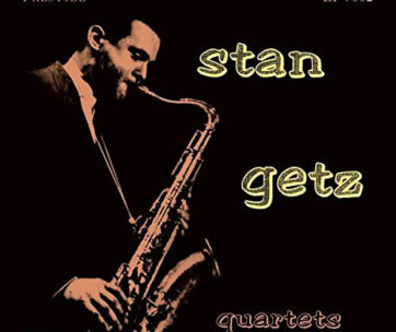 GETZ, STAN - STAN GETZ QUARTETS