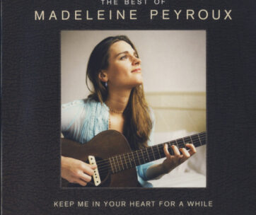 PEYROUX, MADELEINE - KEEP ME IN YOUR HEART..