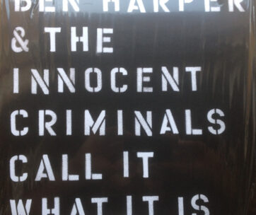 HARPER, BEN & THE INNOCEN - CALL IT WHAT IT IS