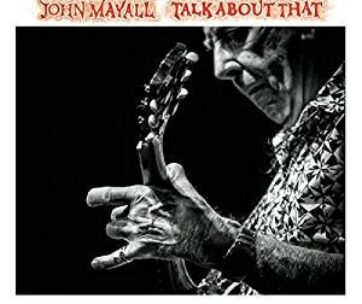 MAYALL, JOHN - TALK ABOUT THAT