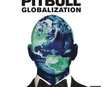 PITBULL - GLOBALIZATION