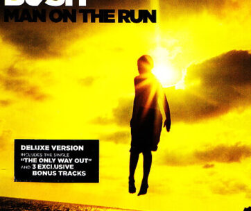 BUSH - MAN ON THE RUN -DELUXE-