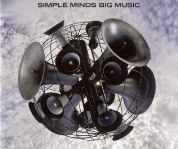 SIMPLE MINDS - BIG MUSIC