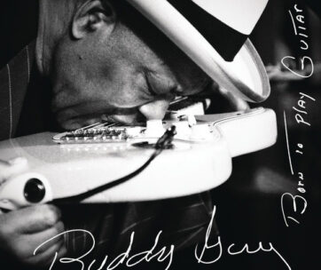 GUY, BUDDY - BORN TO PLAY GUITAR