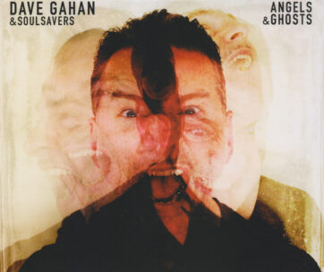 GAHAN, DAVE & SOULSAVERS - ANGELS & GHOSTS