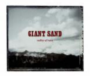 GIANT SAND - VALLEY OF RAIN