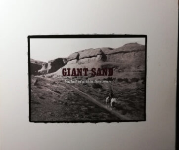 GIANT SAND - BALLAD OF A THINLINE MAN