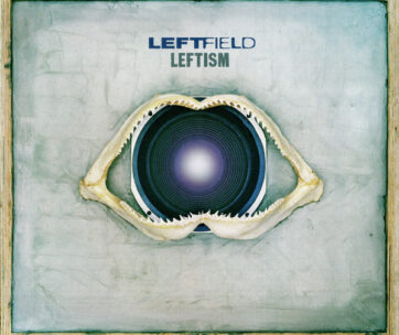 LEFTFIELD - LEFTISM 22 -DIGI/REMAST-