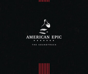 OST - AMERICAN EPIC: THE..