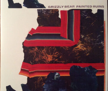 GRIZZLY BEAR - PAINTED RUINS